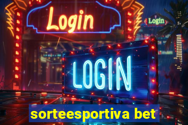 sorteesportiva bet